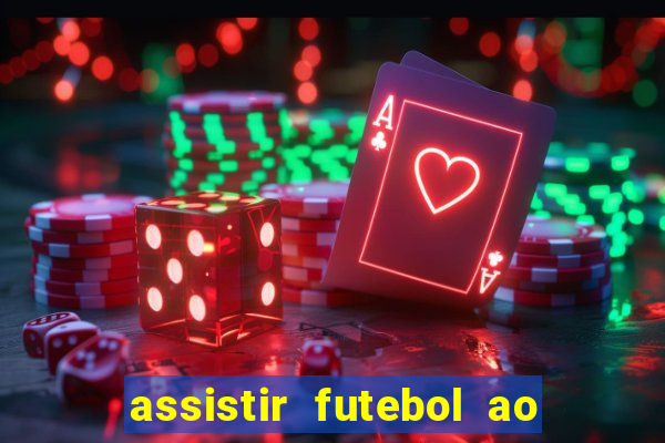 assistir futebol ao vivo sem virus